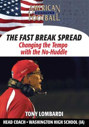 The Fast Break Spread - Changing The Tempo With the No Huddle